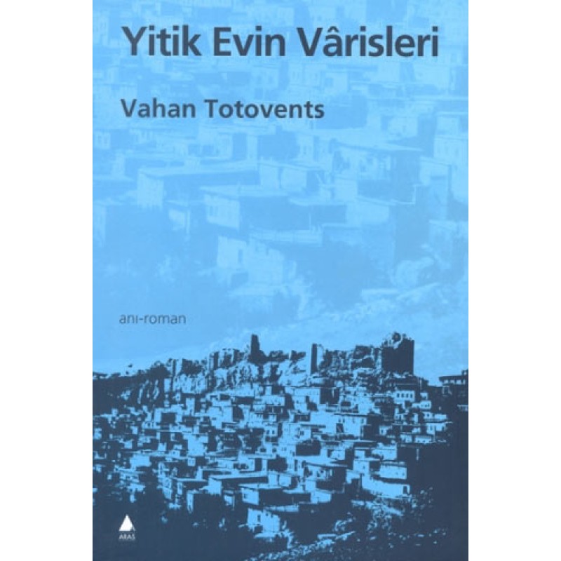 Yitik Evin Vârisleri Yitik Evin Vârisleri
