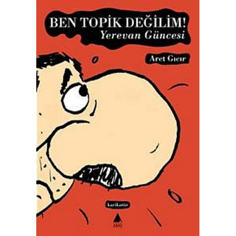 Ben Topik Değilim - Yerevan Güncesi Ben Topik Değilim - Yerevan Güncesi