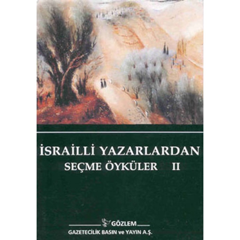 İsrailli Yazarlardan Seçme Öyküler 2 İsrailli Yazarlardan Seçme Öyküler 2