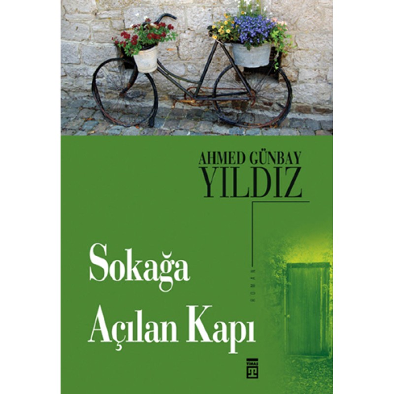 Sokağa Açılan Kapı Sokağa Açılan Kapı