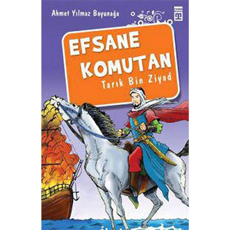 Efsane Komutan Tarık Bin Ziyad
