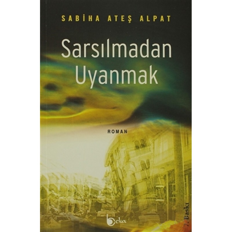 Sarsılmadan Uyanmak Sarsılmadan Uyanmak