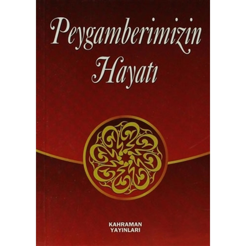 Peygamberimizin Hayatı (Cep Boy) Peygamberimizin Hayatı (Cep Boy)