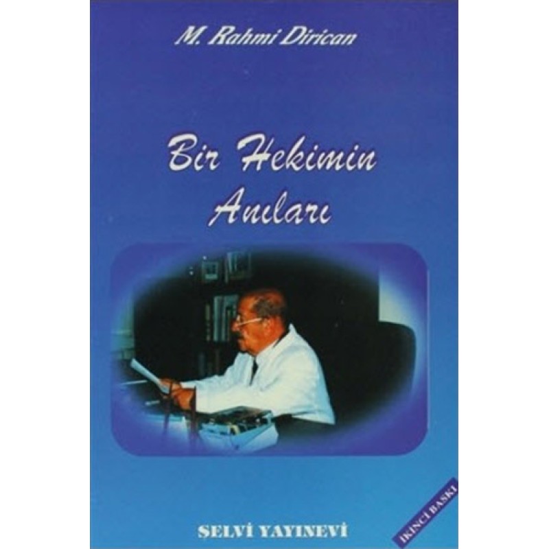 Bir Hekimin Anıları Bir Hekimin Anıları