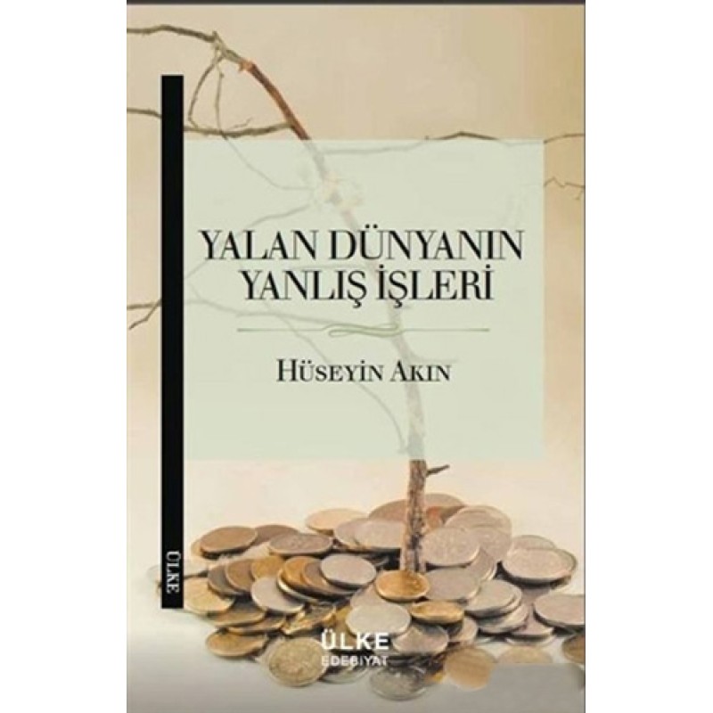 Yalan Dünyanın Yanlış İşleri Yalan Dünyanın Yanlış İşleri