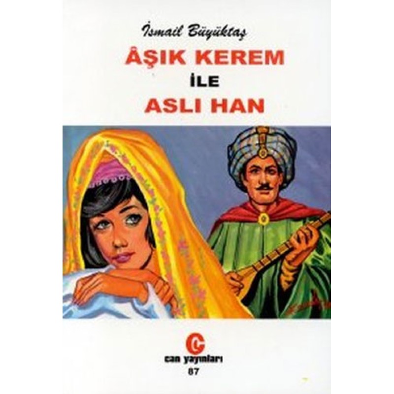 Aşık Kerem ile Aslı Han Aşık Kerem ile Aslı Han