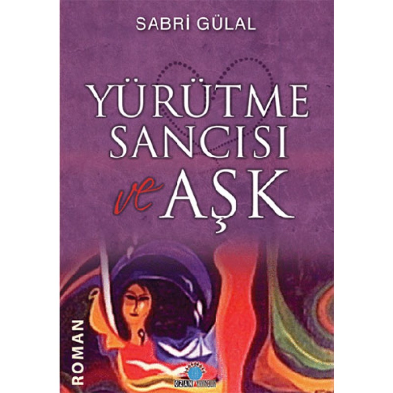 Yürütme Sancısı ve Aşk Yürütme Sancısı ve Aşk