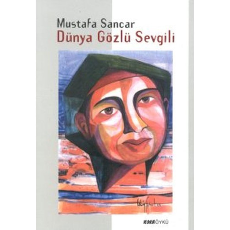 Dünya Gözlü Sevgili Dünya Gözlü Sevgili