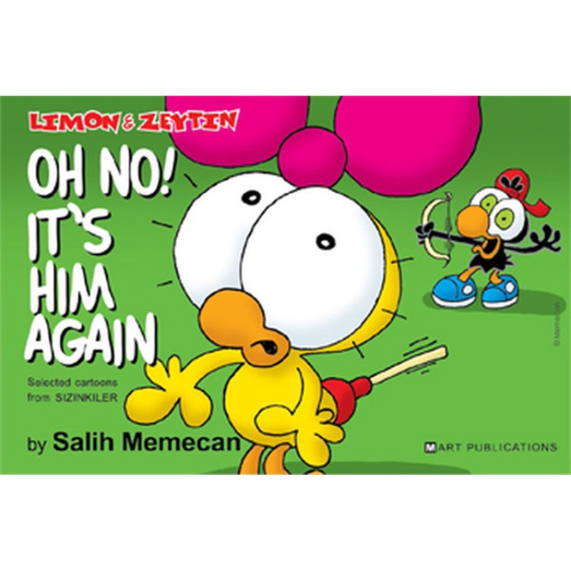 Sizinkiler - Oh no ! It's Him Again Sizinkiler - Oh no ! It's Him Again