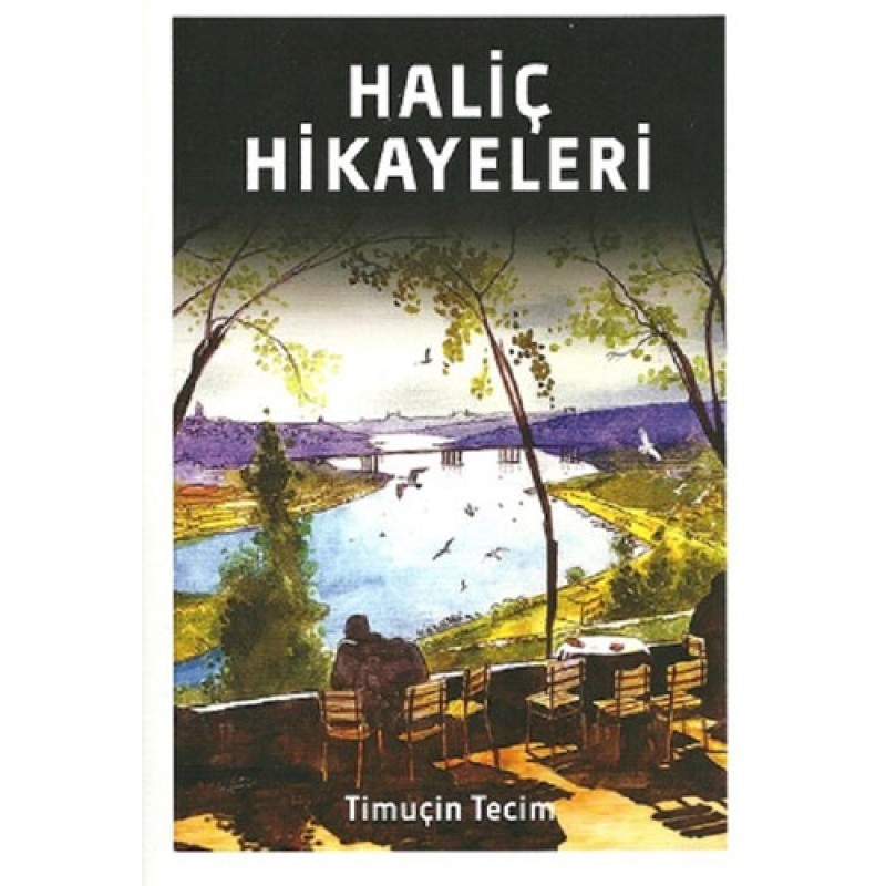Haliç Hikayeleri Haliç Hikayeleri