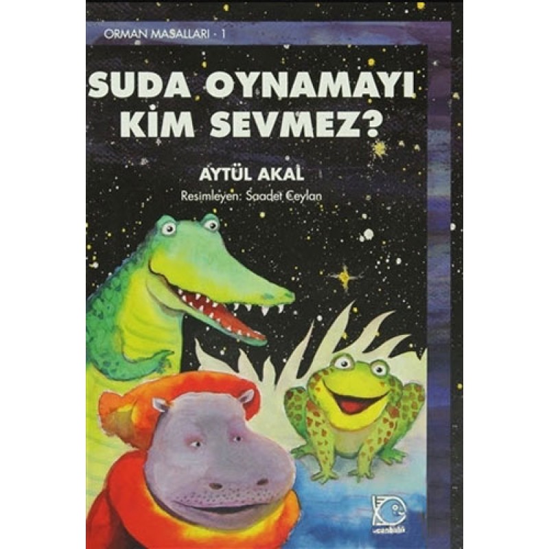 Suda Oynamayı Kim Sevmez? Suda Oynamayı Kim Sevmez?