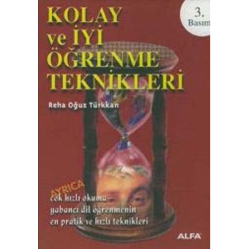 Kolay ve İyi Öğrenme Teknikleri Kolay ve İyi Öğrenme Teknikleri