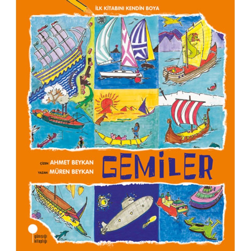 İlk Kitabını Kendin Boya - Gemiler İlk Kitabını Kendin Boya - Gemiler