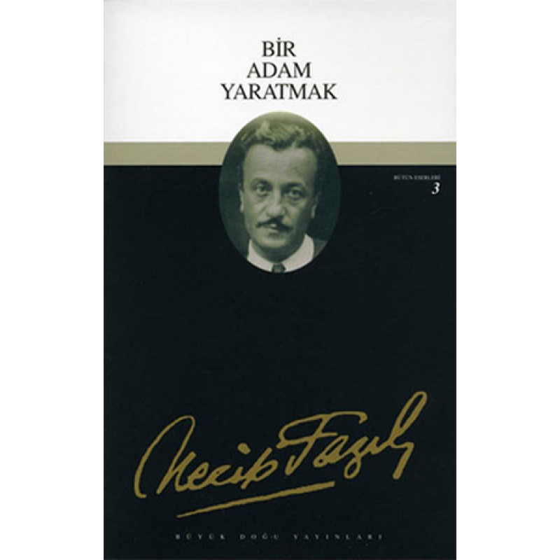 Bir Adam Yaratmak Bir Adam Yaratmak