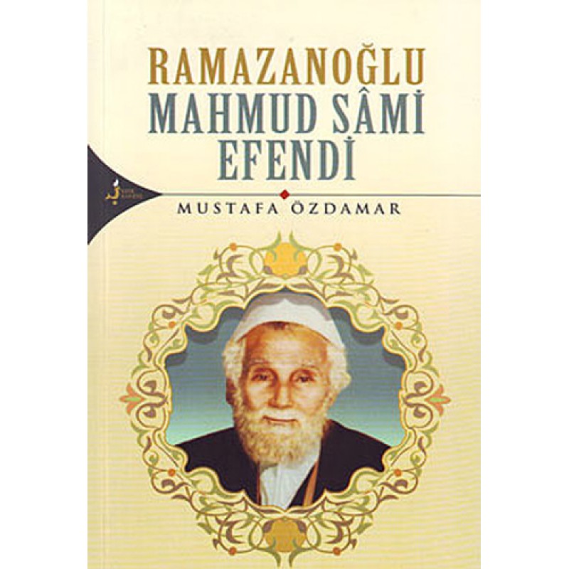 Ramazanoğlu Mahmud Sami Efendi Ramazanoğlu Mahmud Sami Efendi