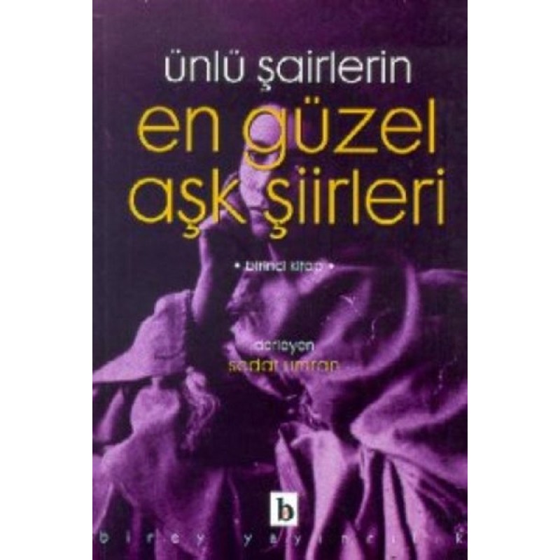 Ünlü Şairlerin En Güzel Aşk Şiirleri 1. Kitap Ünlü Şairlerin En Güzel Aşk Şiirleri 1. Kitap