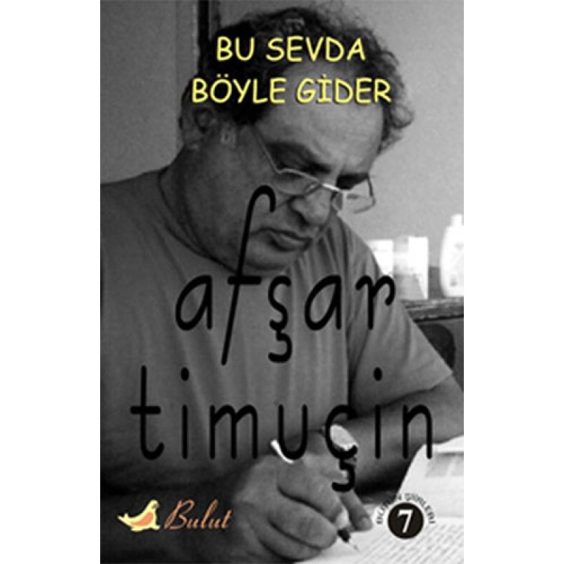 Bu Sevda Böyle Gider Bu Sevda Böyle Gider