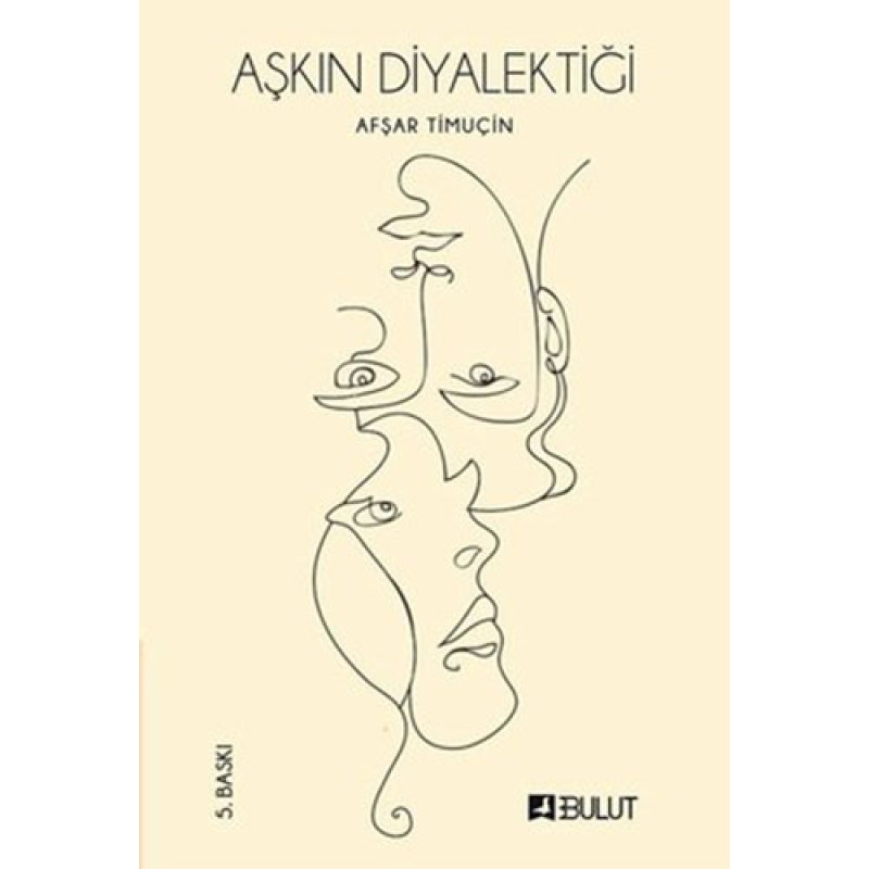 Aşkın Diyalektiği Aşkın Diyalektiği