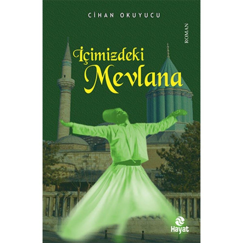 İçimizdeki Mevlana