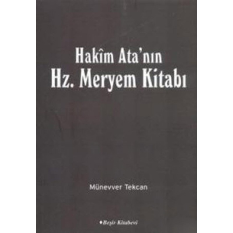 Hakim Ata'nın Hz. Meryem Kitabı Hakim Ata'nın Hz. Meryem Kitabı