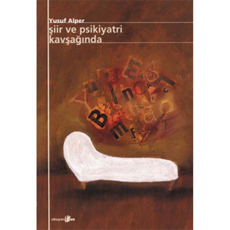 Şiir ve Psikiyatri Kavşağında Şiir ve Psikiyatri Kavşağında