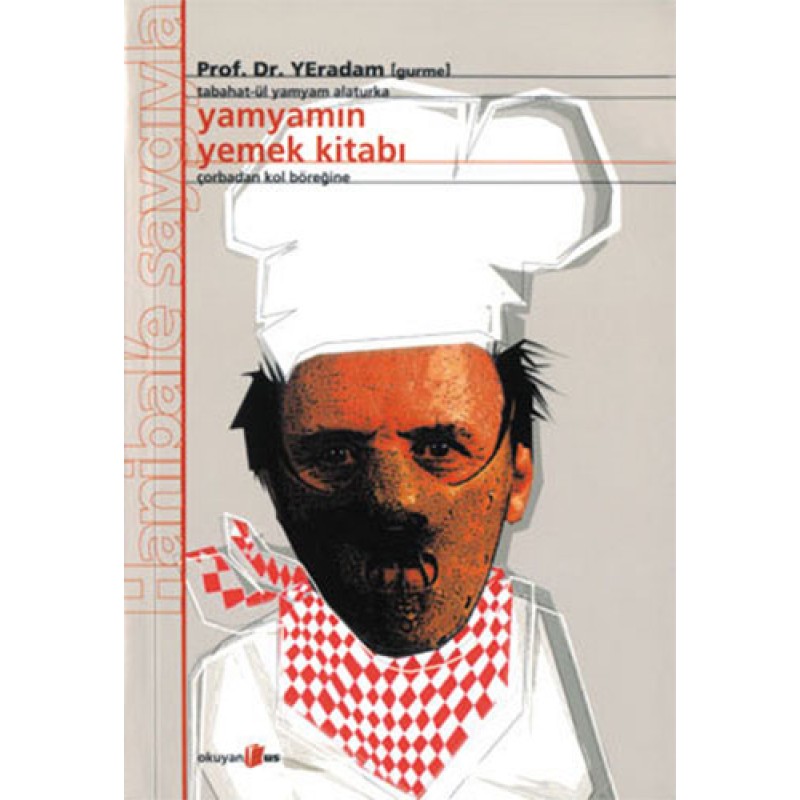 Yamyamın Yemek Kitabı - Tabahat-ül Yamyam Alaturka