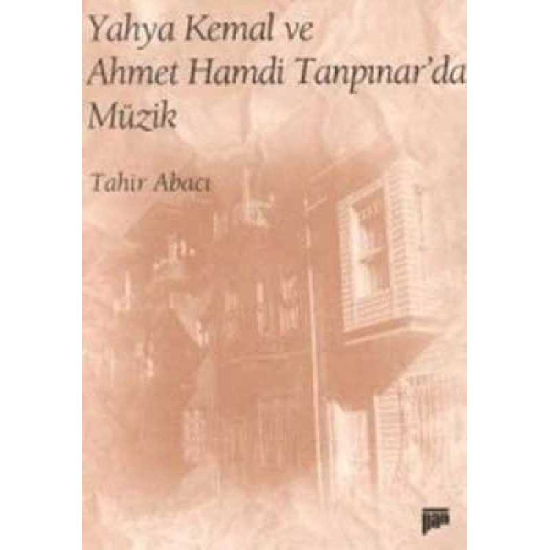 Yahya Kemal Ve Ahmet Hamdi Tanpınar'da Müzik