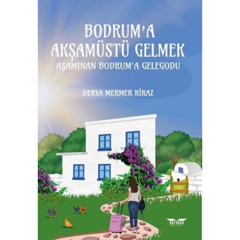 Bodrum'a Akşamüstü Gelmek - Aşamınan Bodrum'a Gelegodu Bodrum'a Akşamüstü Gelmek - Aşamınan Bodrum'a Gelegodu