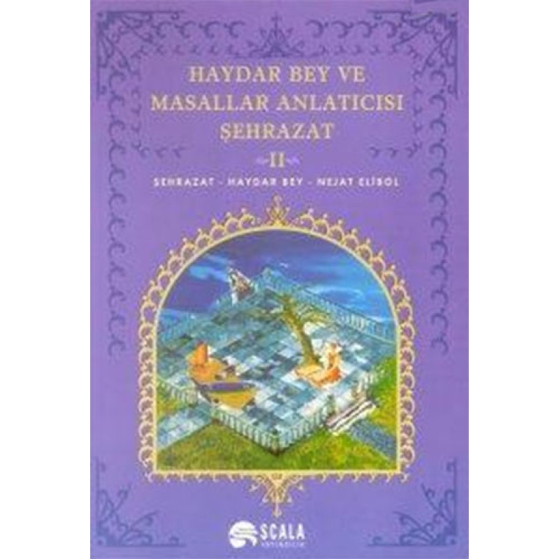 Haydar Bey ve Masallar Anlatıcısı Şehrazat 2 Haydar Bey ve Masallar Anlatıcısı Şehrazat 2