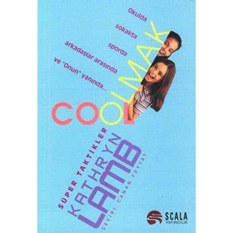Cool Olmak - Süper Taktikler Cool Olmak - Süper Taktikler