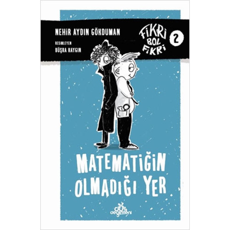 Matematiğin Olmadığı Yer (Ciltli) Matematiğin Olmadığı Yer (Ciltli)