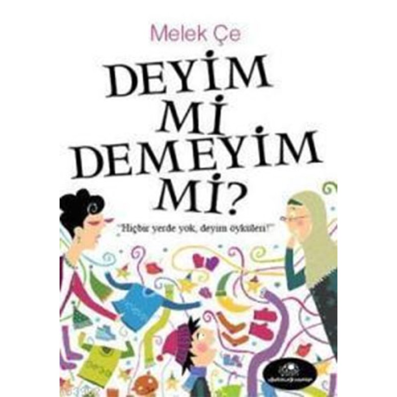 Deyim mi Demeyim mi? Deyim mi Demeyim mi?