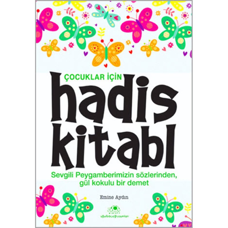 Çocuklar İçin Hadis Kitabı Çocuklar İçin Hadis Kitabı