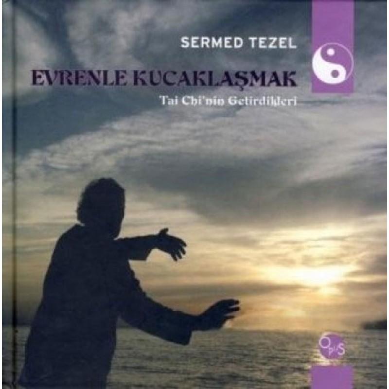 Evrenle Kucaklaşmak (Ciltli) Evrenle Kucaklaşmak (Ciltli)