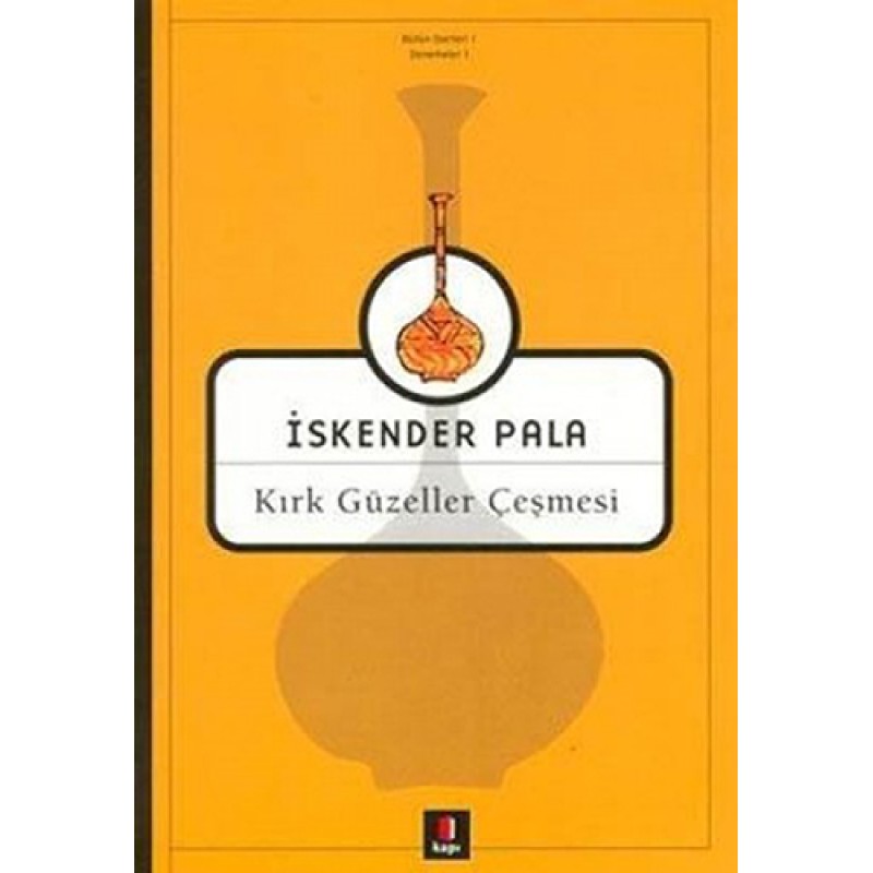 Kırk Güzeller Çeşmesi Kırk Güzeller Çeşmesi