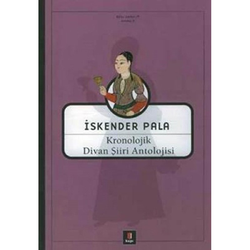 Kronolojik Divan Şiiri Antolojisi (Ciltli) Kronolojik Divan Şiiri Antolojisi (Ciltli)