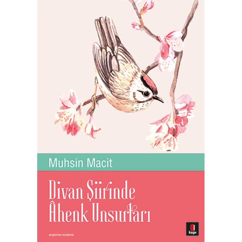 Divan Şiirinde Âhenk Unsurları Divan Şiirinde Âhenk Unsurları
