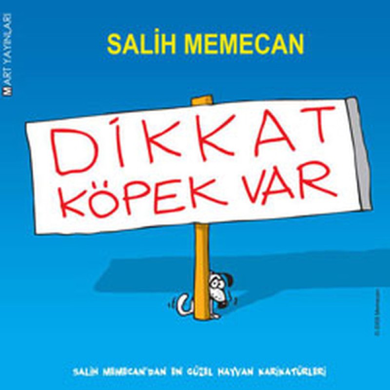 Dikkat Köpek Var! Dikkat Köpek Var!