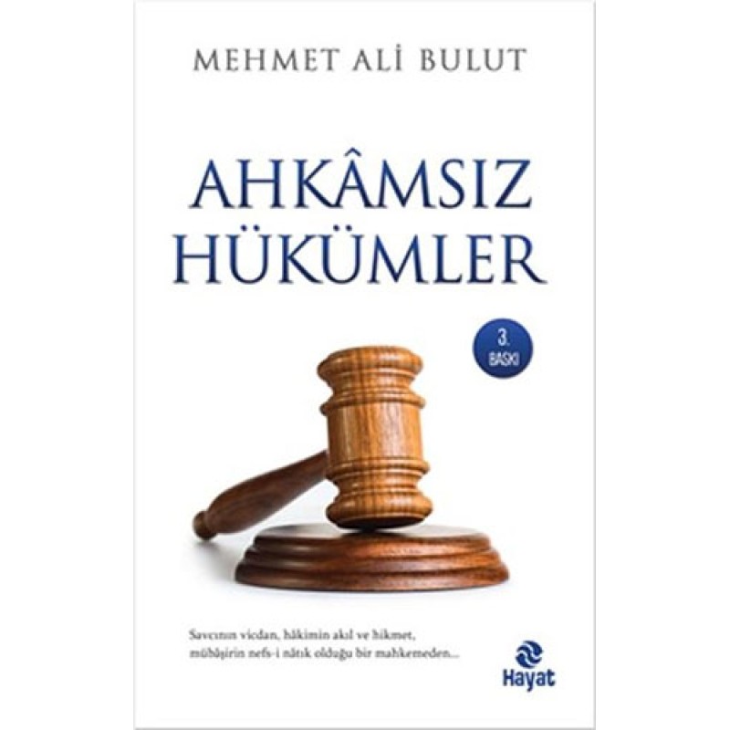 Ahkamsız Hükümler Ahkamsız Hükümler