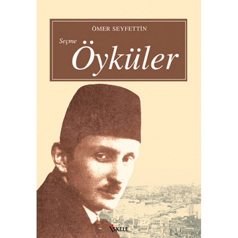 Ömer Seyfettin Seçme Öyküler Ömer Seyfettin Seçme Öyküler