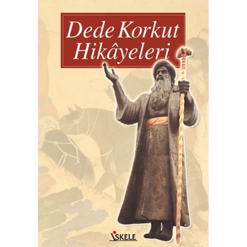 Dede Korkut Hikâyeleri Dede Korkut Hikâyeleri