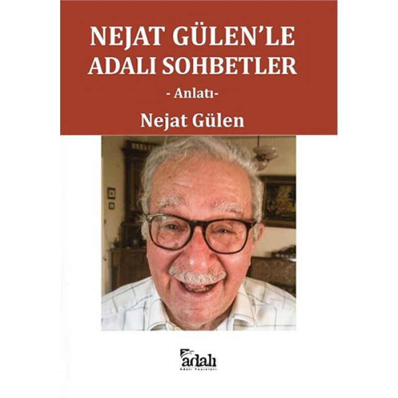 Nejat Gülen'le Adalı Sohbetler Nejat Gülen'le Adalı Sohbetler