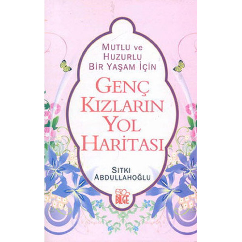 Genç Kızların Yol Haritası Genç Kızların Yol Haritası