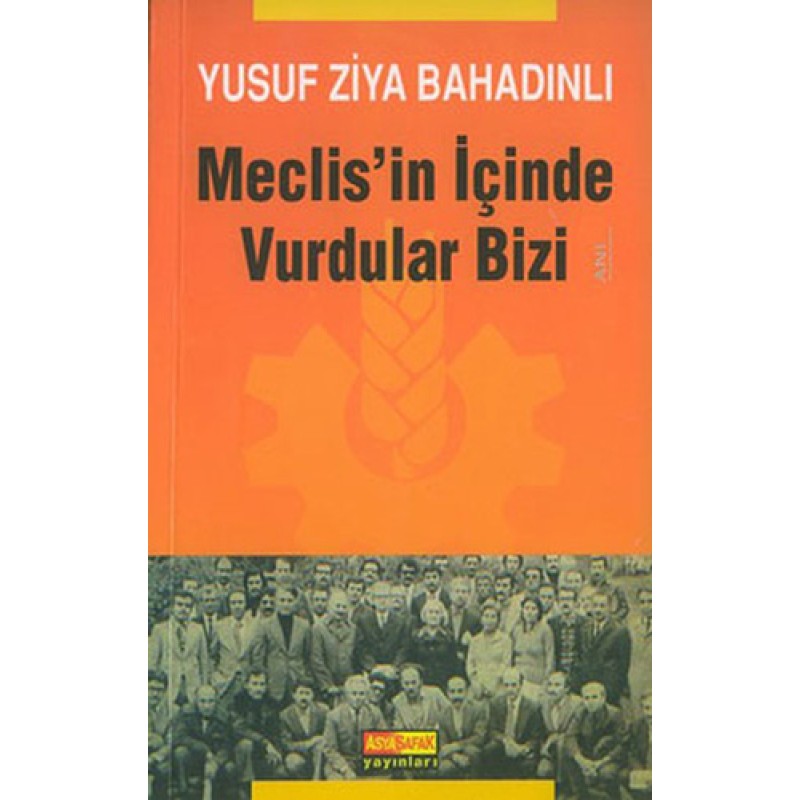Meclis'in İçinde Vurdular Bizi Meclis'in İçinde Vurdular Bizi