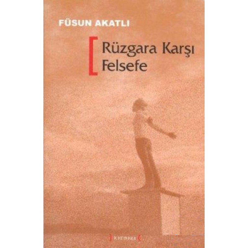 Rüzgara Karşı Felsefe