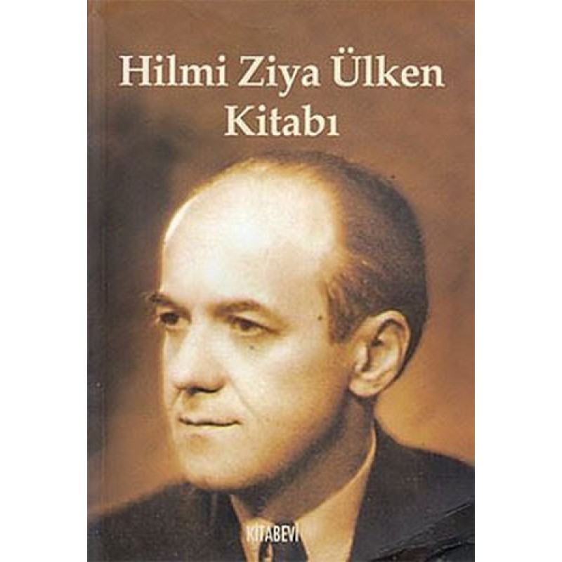 Hilmi Ziya Ülken Kitabı Hilmi Ziya Ülken Kitabı