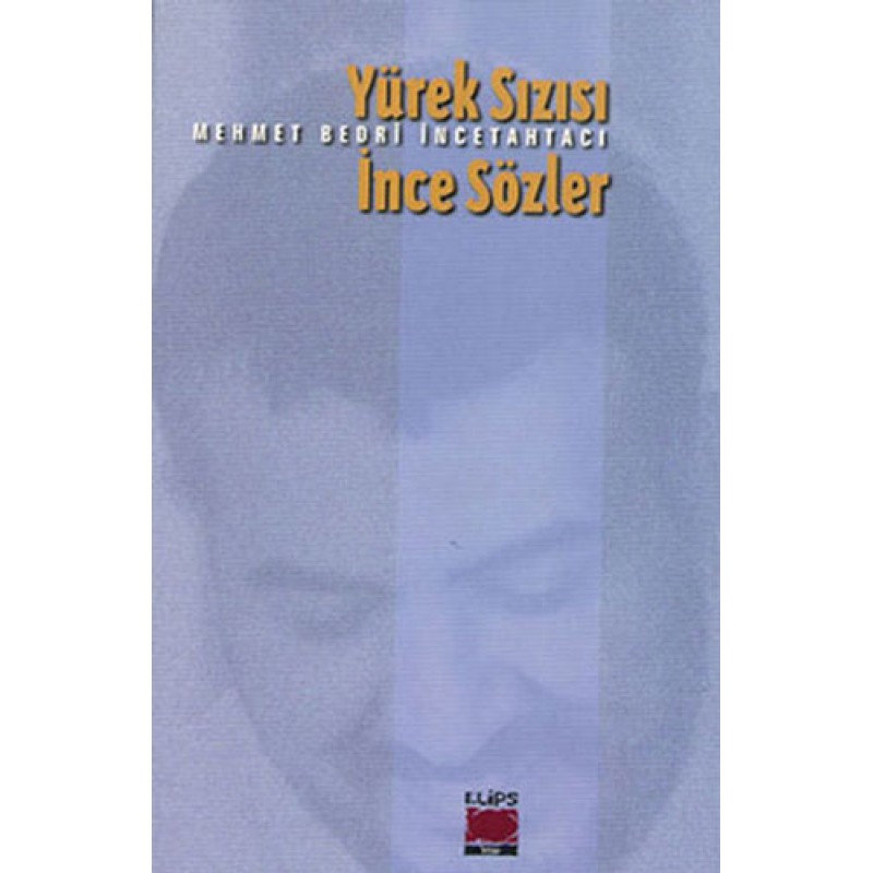 Yürek Sızısı İnce Sözler