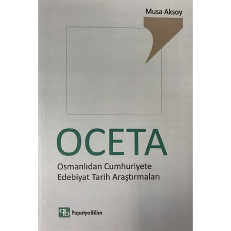 OCETA - Osmanlıdan Cumhuriyete Edebiyat Tarih Araştırmaları OCETA - Osmanlıdan Cumhuriyete Edebiyat Tarih Araştırmaları