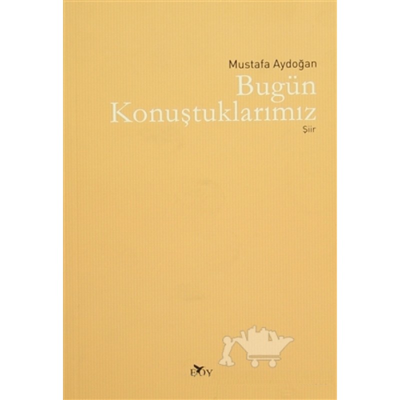 Bugün Konuştuklarımız Bugün Konuştuklarımız