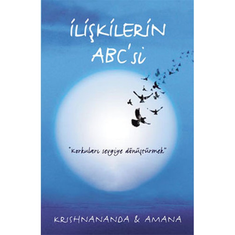 İlişkilerin ABC’si İlişkilerin ABC’si
